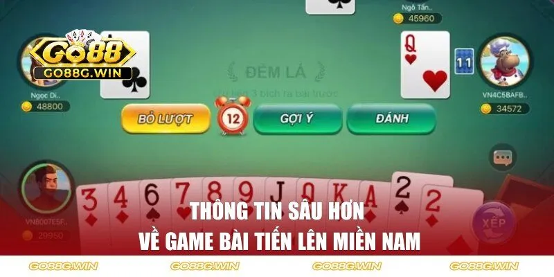 Thông tin sâu hơn về game bài tiến lên miền Nam